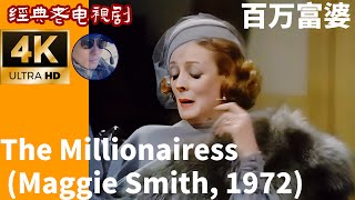 AI 4K The Millionairess Maggie Smith 1972 百万富婆 [upl. by Leibarg]