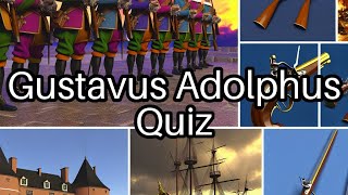 Test Your Knowledge Gustavus Adolphus  King Warrior and Innovator ⚔️ [upl. by Loseff]