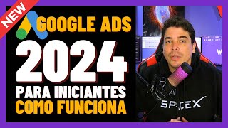 Google Ads Como Funciona Para Iniciantes 2024 Passo a Passo [upl. by Aneras723]