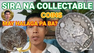 COLLECTABLE COINS NA SIRA NA MAY HALAGA PA BA [upl. by Marvin]