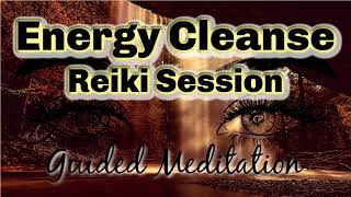 Reiki Energy Cleanse Guided Meditation to Clear Energy Field ✨ [upl. by Feune380]