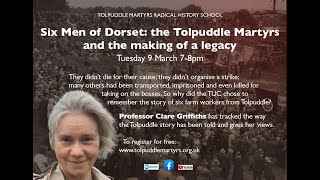 Six Men of Dorset the Tolpuddle Martyrs and the making of a legacy [upl. by Frants]