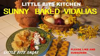 SUNNY BAKED VIDALIAS [upl. by Ailaro]