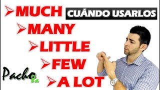 Cuándo usar MUCH  MANY  A LITTLE  A FEW  A LOT  Cuantificadores  Quantifiers  Clases inglés [upl. by Darn]