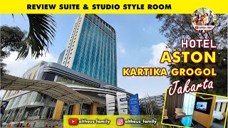 Review Hotel Aston Kartika Grogol Jakarta  Suite amp Studio Style Room [upl. by Imer12]