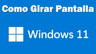 GIRAR PANTALLA EN WINDOWS 10 Cómo girarvoltear la pantalla de tu ordenadorcomputadora [upl. by Magdau693]