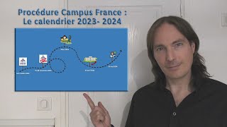 Procédure Campus France  Le calendrier 2023 2024 [upl. by Radie]