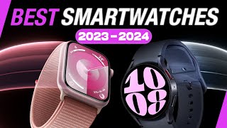 TOP 10 BEST SMARTWATCHES 2023 – 2024 [upl. by Porter]