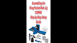 Assembling Kreg Pocket Hole Jig 720PRO Step by Step Guide kreg dewalt craft tools woodworking [upl. by Htebesile]