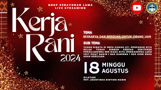 Kebaktian Kerja Rani GBKP Kebayoran Lama Minggu 18 Agustus 2024 [upl. by Burd]