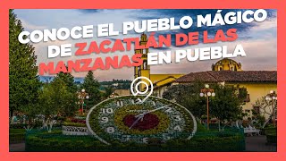 Conoce el Pueblo Mágico de Zacatlán de las Manzanas en Puebla [upl. by Devehcoy]