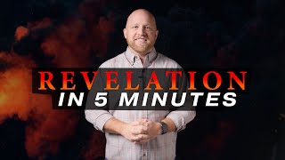 Revelation Explained in ONLY 5 Minutes [upl. by Ruthanne735]