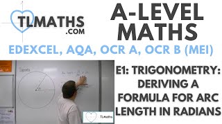 ALevel Maths E117 Trigonometry Deriving a Formula for Arc Length in Radians [upl. by Notsnhoj]