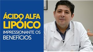 Ácido Alfa Lipóico impressionante os benefícios [upl. by Elnore89]