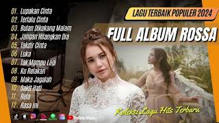 Rossa Full Album Koleksi Lagu Terbaik Rossa  Lagu Rossa Terpopuler Sepanjang Masa [upl. by Anahsit]