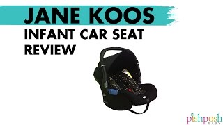 Jane Koos Infant Car Seat Review [upl. by Aifas]