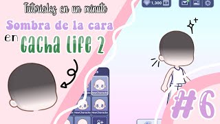 Como poner la sombra en la cara GACHA LIFE 2  tutoriales en un minuto 6  aliholi991 [upl. by Ventre651]