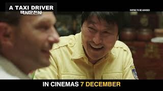 A TAXI DRIVER Trailer Opens in Singapore on 7 December 2017 [upl. by Vescuso]