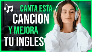 ✨ ¡CANTA ESTA CANCION Y SERAS EXITOSO EN INGLÉS 🎤 APRENDE INGLÉS CANTANDO ✅ [upl. by Thebault824]