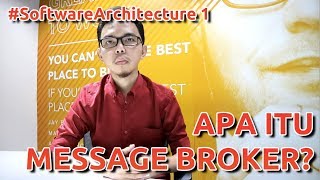 APA ITU MESSAGE BROKER  SoftwareArchitecture 1 [upl. by Vey]