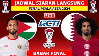 Jadwal Final Piala Asia 2024  Jordania vs Qatar  Piala Asia 2023 [upl. by Eima978]