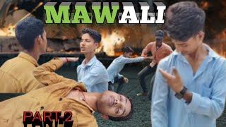 MAWALI  PART2  FULL VIDEO MAWALI MOVIE FULL HD MOVIE 🎥🎥 LAST EPISODE  THE END 🔚 [upl. by Eiliab]