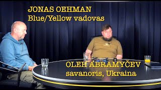 Ramanauskas 20240903 JONAS OEHMAN ir Ukrainos savanoris OLEH ABRAMYČEV [upl. by Abra567]