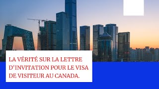 Comprendre le bien fondé de la lettre dinvitation pour la demande de visa visiteur du Canada [upl. by Naylor]