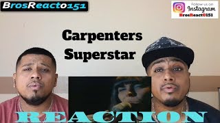 Carpenters  Superstar Official Video  REACTION [upl. by Maurilia]