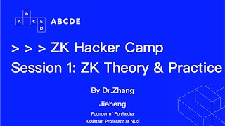 ABCDE ZK Hacker Camp 【Session 1 Efficient ZeroKnowledgeProofs Theory and Practice】 [upl. by Barn]