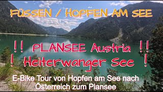 ALLGÄU EBike Tour vom Hopfen am See über Forggensee Füssen Lechtal zum PlanseeHeiterwanger See [upl. by Tur]