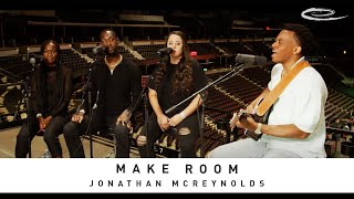 JONATHAN MCREYNOLDS  Make Room Song Session [upl. by Yrffoeg]