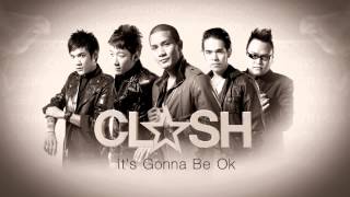 Clash  Its Gonna Be Ok [upl. by Etienne]