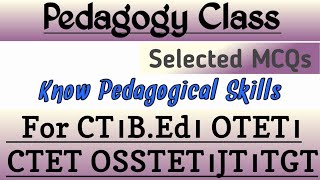 Pedagogy Questions Practice ClassSelected Pedagogy MCQs Discussion for all Teaching Exams [upl. by Klos895]