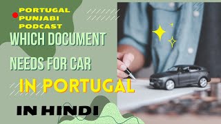 WHICH DOCUMENTS COMPULSORY IN CAR IN PORTUGAL  PODCAST PORTUGAL [upl. by Timon]