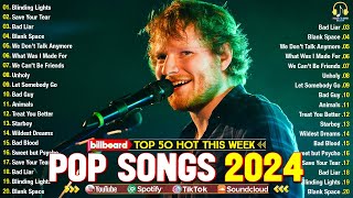 Best Pop Music Playlist 2024💎Ed SheeranSelena Gomez Adele Rihanna Maroon 5💎Billboard Hot 100 [upl. by Doralynne521]