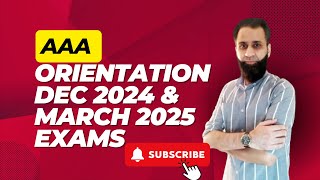 ACCA  AAA Orientation For Dec 2024 amp March 2025 Exams [upl. by Merriman413]