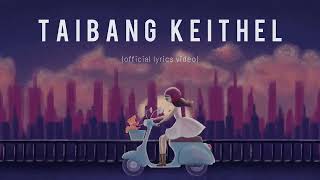 Taibang Keithel Official lyrics video [upl. by Pollock]