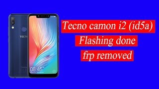 tecno camon i2 id5a flashing done [upl. by Nowyt]