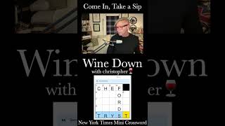 Monday Mini Solve Come In Take a Sip amp WINE DOWN on the NYT Mini Crossword 🍷 shorts [upl. by Adnilav]