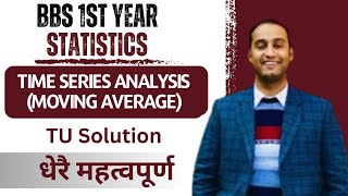 Moving Average  Time Series Analysis  BBS 1st Year Statistics in Nepali  TU Solution Gurubaa [upl. by Eslehc]