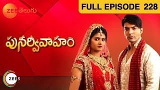 Punar Vivaaham  పునర్వివాహం  Telugu Serial  Full Episode  228  Kratika Sengar  Zee Telugu [upl. by Yenaiv]