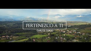 Pertenezco a ti Carlos Corzo Videoclip Oficial [upl. by Ulrikaumeko]