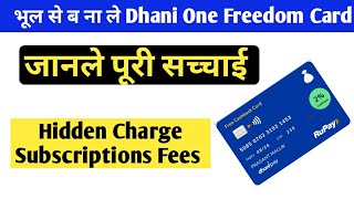 Dhani One Freedom Card Hidden Charge amp Subscription Fees  Dhani OneFreedom card Details 2022 [upl. by Arev]