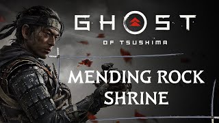 MENDING ROCK SHRINE  ALL SHRINE LOCATIONS  GHOST OF TSUSHIMA WALKTHROUGH 4K 60FPS PS5 [upl. by Iphlgenia]