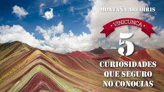 5 CURIOSIDADES DE LA MONTAÑA VINICUNCA  MONTAÑA ARCOÍRIS  MONTAÑA 7 COLORES  CUSCO [upl. by Anivas]