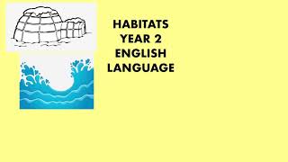 Habitats year 2 cefr [upl. by Omrelliug278]