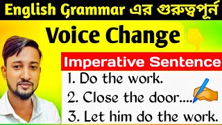 Voice change  Learn making Passive Voice with Imperative Sentence  বাংলায় active to passiv [upl. by Annaej]