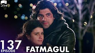 Fatmagul  Episode 137  Beren Saat  Turkish Drama  Urdu Dubbing  FC1Y [upl. by Ofloda]