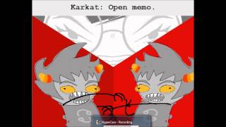 Karkat Open Memo  Voice Acting [upl. by Karlee]